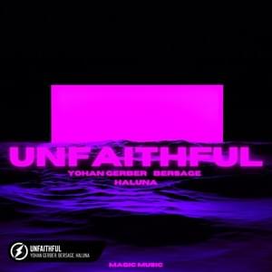 Unfaithful - Yohan Gerber, Bersage & HALUNA (Ft. HALUNA)