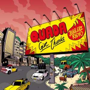 Give Thanks - Quada & Jugglerz