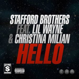 Hello - Stafford Brothers (Ft. Christina Milian & Lil Wayne)