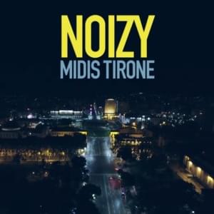 Midis Tirone - Noizy