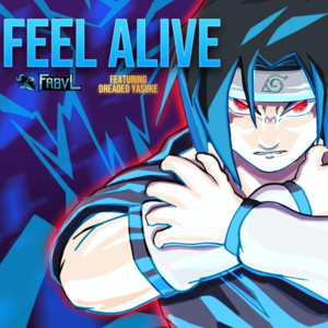 Feel Alive - FabvL (Ft. Dreaded Yasuke)