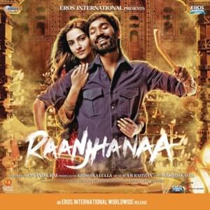 Raanjhanaa - A.R. Rahman (Ft. Jazzfeezy & Shiraz Uppal)