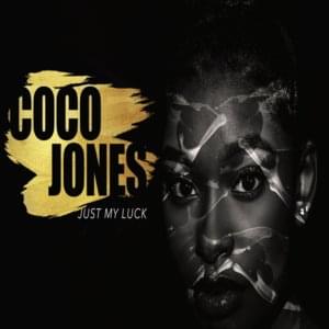 Just My Luck - Coco Jones