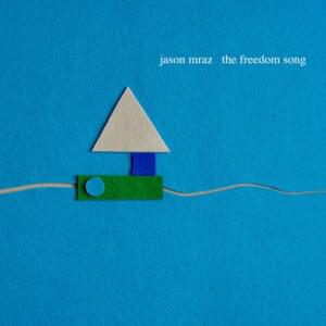 The Freedom Song - Jason Mraz