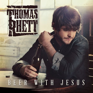 Beer with Jesus - Thomas Rhett