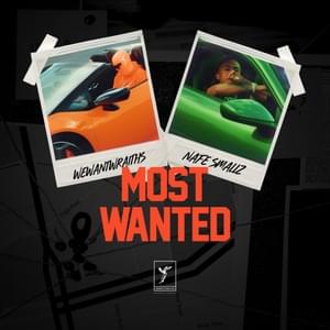 Most Wanted - ​wewantwraiths & Nafe Smallz