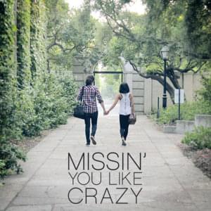 Missin’ You Like Crazy - Us The Duo