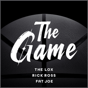 The Game - Rick Ross, Fat Joe & The LOX