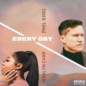 Every Day - Phil King & Jekalyn Carr