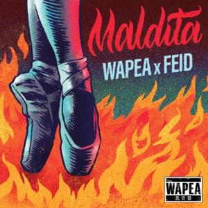 Maldita - Wapea & Feid