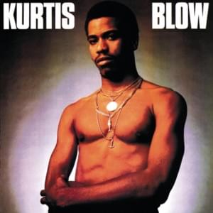 Takin’ Care Of Business - Kurtis Blow