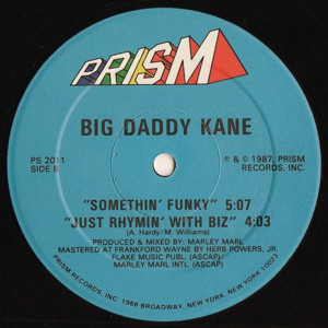 Just Rhymin’ with Biz - Big Daddy Kane (Ft. Biz Markie)