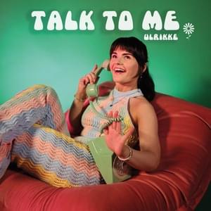 Talk to Me - Ulrikke