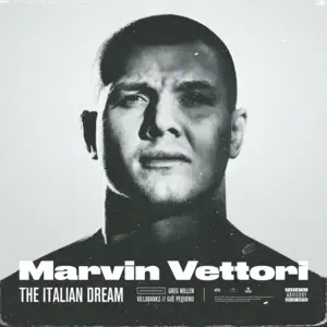 Marvin Vettori - The Italian Dream - Greg Willen, Guè Pequeno & VillaBanks