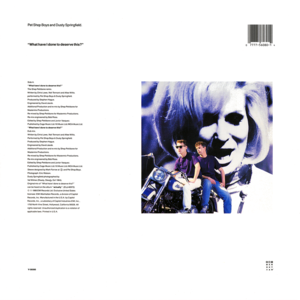 What Have I Done to Deserve This? (Extended Mix) [12" Version] - Pet Shop Boys (Ft. Dusty Springfield)