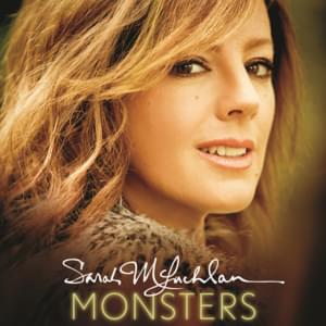 Monsters - Sarah McLachlan