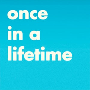 Once In A Lifetime - Will Joseph Cook