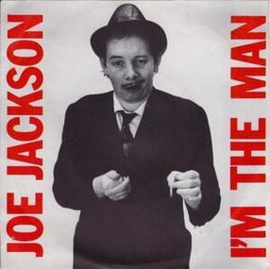 I’m the Man - Joe Jackson