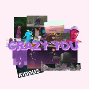 Crazy You - Kiddus (UK)