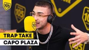 Trap Take Radio 105 - Capo Plaza