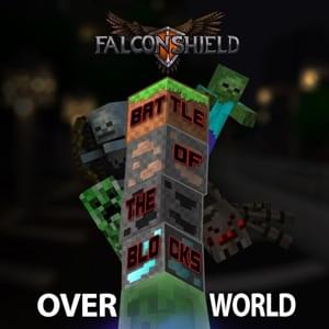 Battle of the Blocks 1 - Overworld - Falconshield (Ft. Monoki & Rawb09)