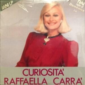 Curiosità - Raffaella Carrà