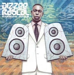 Bassline Junkie (Radio Edit) - Dizzee Rascal