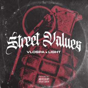 Street Values - Vlospa (Ft. Light)