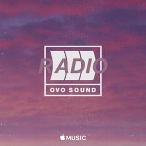 OVO Sound Radio Episode 54 Tracklist - Drake