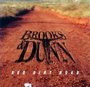 Red Dirt Road - Brooks & Dunn