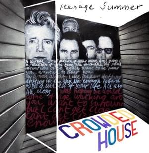 Teenage Summer - Crowded House