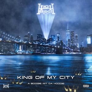 King of My City - A Boogie wit da Hoodie