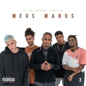 Meus Manos 3 - UCLÃ (Ft. Errijorge, Evan Maurílio, Peunubeat, Sos & VK MAC)