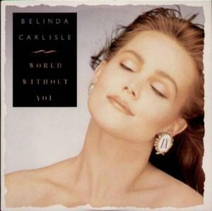 World Without You - Belinda Carlisle