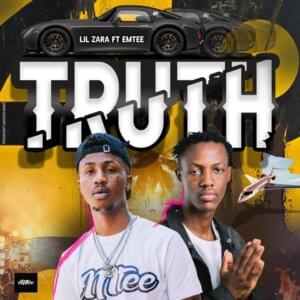 Truth - Lil Zara (Ft. Emtee)