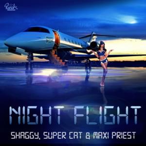 Night Flight - Shaggy (Ft. Maxi Priest & Super Cat)