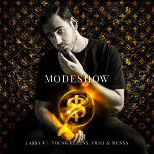 Modeshow - LA$$A (Ft. Frsh, Mensa & Young Ellens)