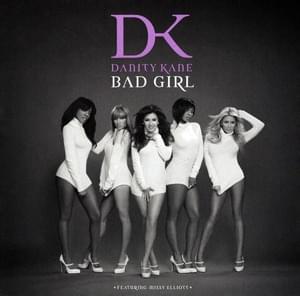 Bad Girl - Danity Kane (Ft. Missy Elliott)