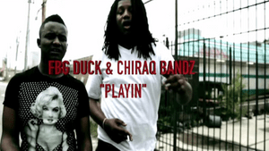 Playin - FBG Duck & Chiraq Bandz