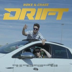 Drift - HOKE (Ft. Chase (ESP))