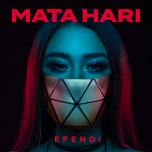 Efendi - Mata Hari (Srpski Prevod) - Lyrxo Srpski Prevodi