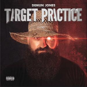 Target Practice - Demun Jones, Adam Calhoun & Rittz (Ft. Brodnax & Krizz Kaliko)