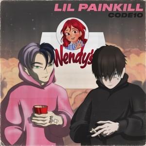 Wendy’s - LIL PAINKILL (Ft. CODE80)