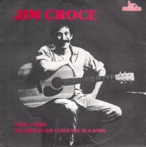 I’ll Have to Say I Love You in a Song - Jim Croce