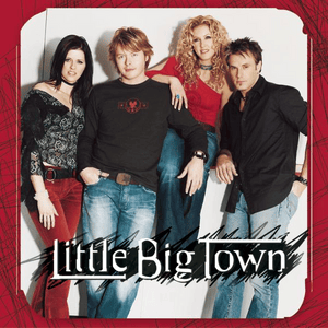 Don’t Waste My Time - Little Big Town