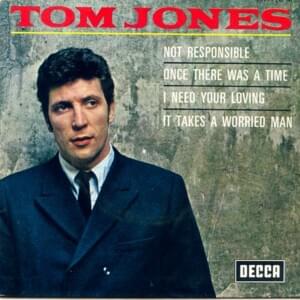 Once There Was a Time - Tom Jones