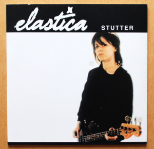 Stutter - Elastica