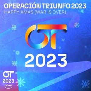 Happy Xmas (War is Over) - Operación Triunfo 2023 (Ft. Franz Schubert Filharmonia)