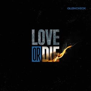 Love or Die (Glen Check ver.) - THE NEW SIX (Ft. Glen Check)