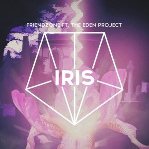 Iris - Exit Friendzone (Ft. The Eden Project)